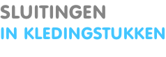 SLUITINGEN IN KLEDINGSTUKKEN