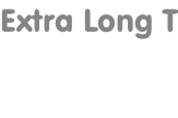 Extra Long T